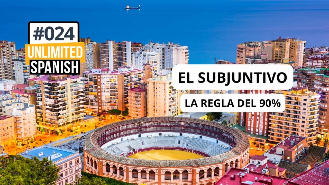 El subjuntivo. La regla del 90%