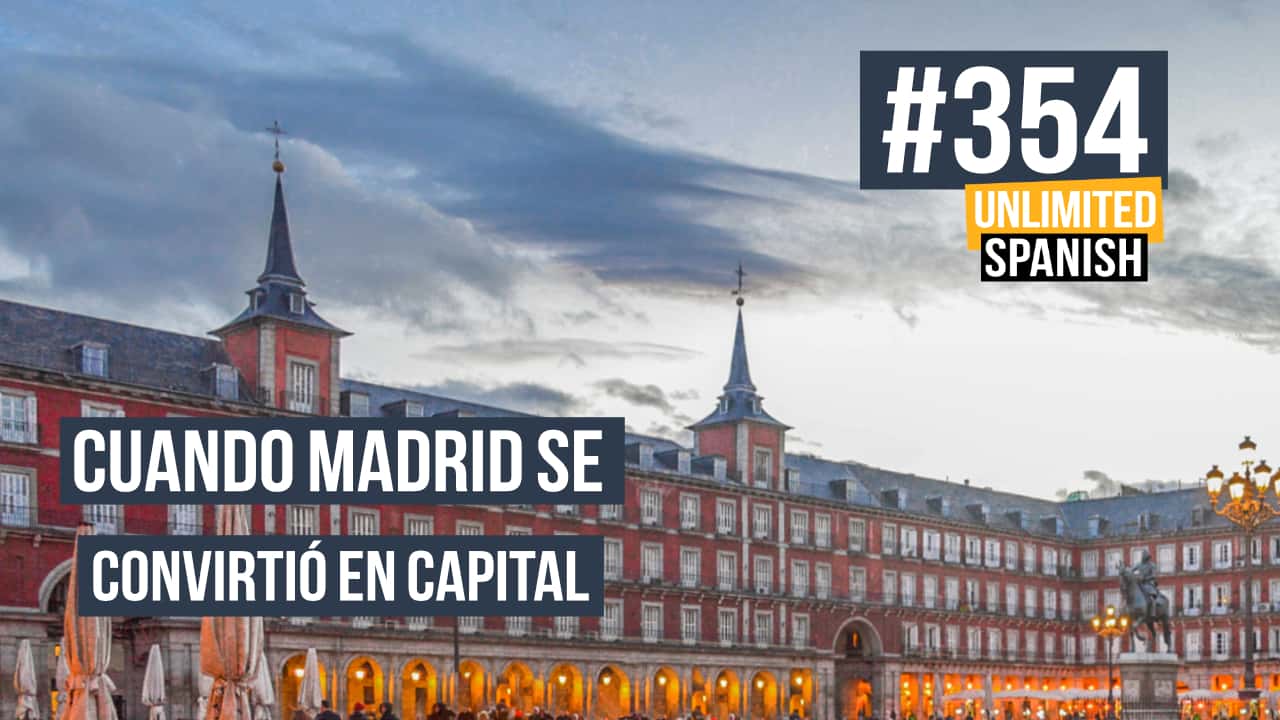 Cuando Madrid se convirtió en capital