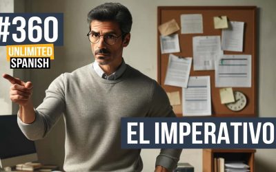 #360 El imperativo en español – Unlimited Spanish Podcast