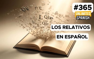 #365 Los relativos en español