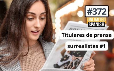 #372 Titulares de prensa surrealistas 1