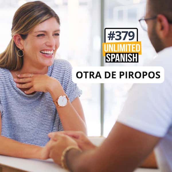 379 podcast otra de piropos