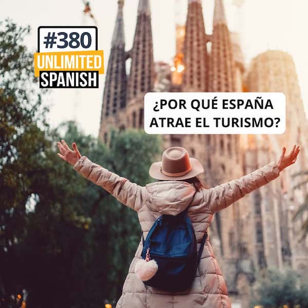 Por qué España atrae turismo Por qué España atrae turismo
