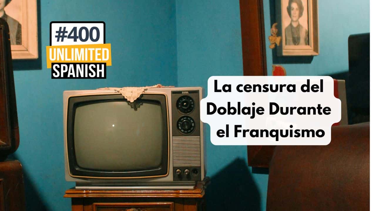 La censura del doblaje durante el franquismo