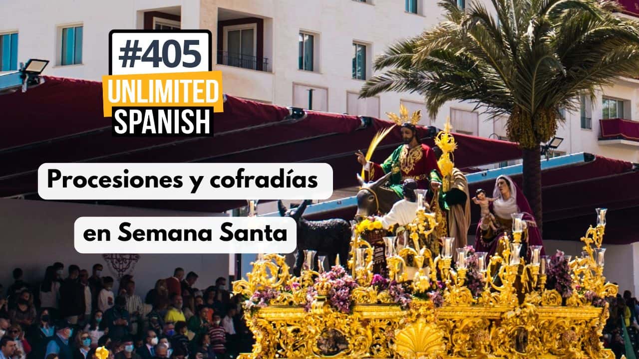 Procesiones y cofradías en Semana Santa