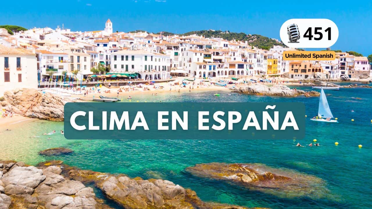 #451 El clima en España