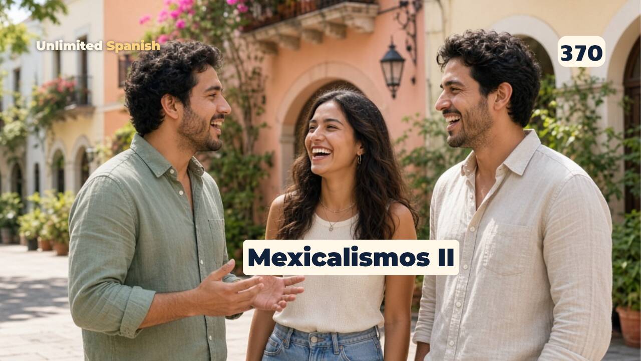 370 Mexicalismos – segunda parte